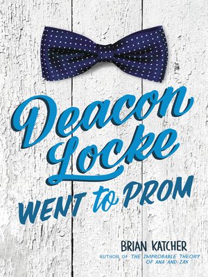 cover image of Deacon Locke Went to Prom